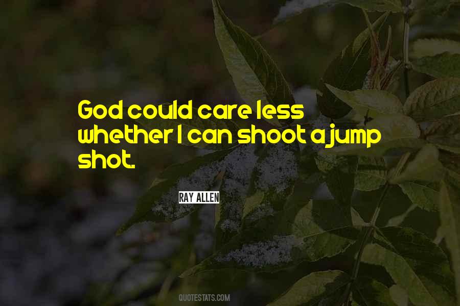 Quotes About I Can Care Less #1237346