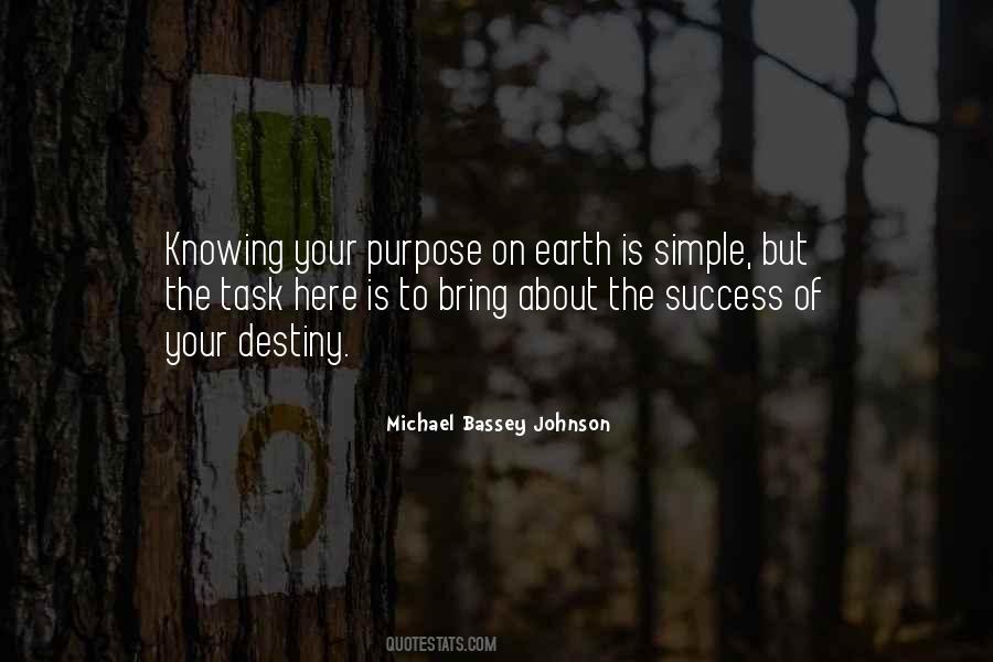 Knowing Your Purpose Quotes #1444892