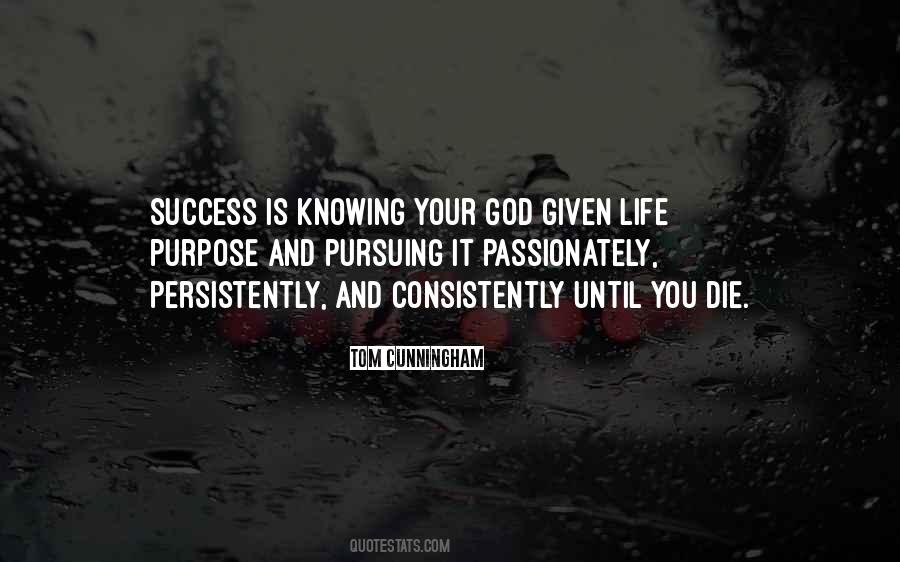Knowing Your Purpose Quotes #275608