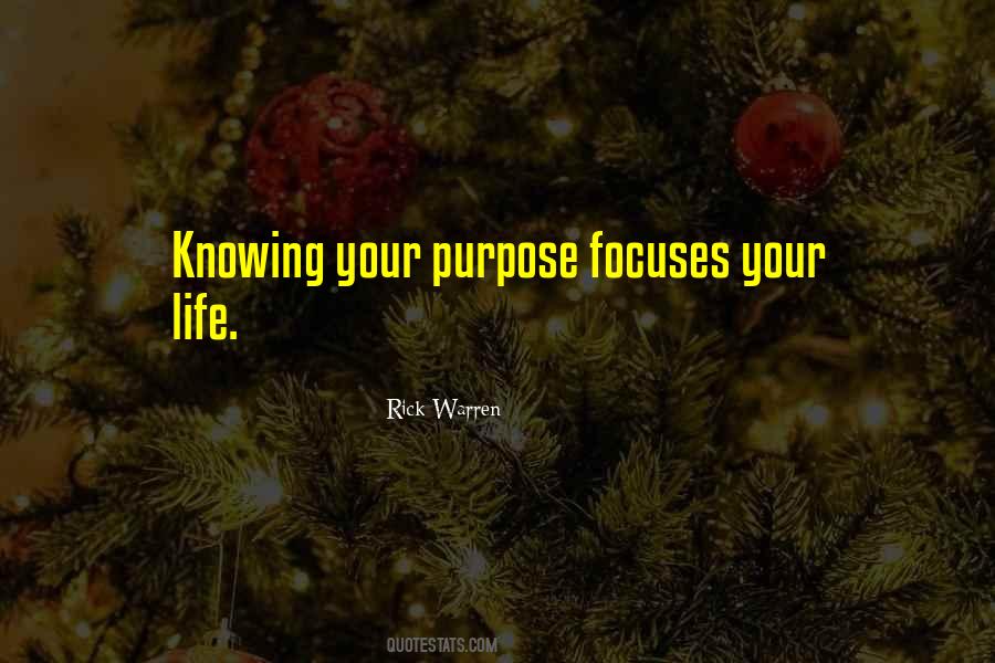 Knowing Your Purpose Quotes #391535