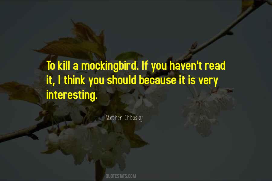 Quotes About To Kill A Mockingbird #23993