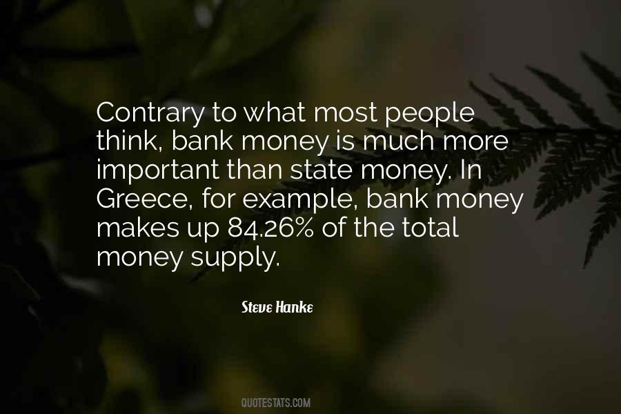 Quotes About Money Supply #1613653