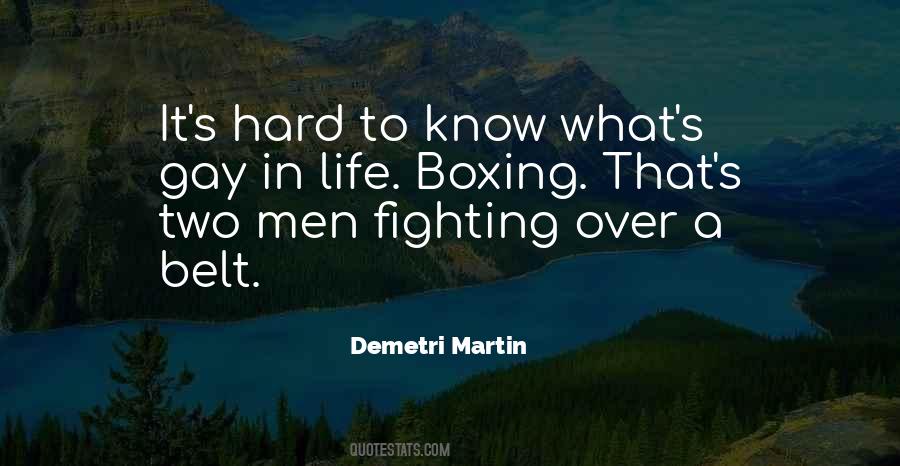 Quotes About Boxing Fighting #349994