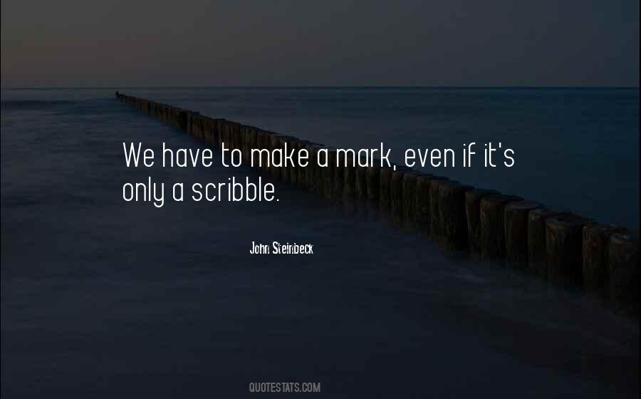 Quotes About Scribbles #1502376