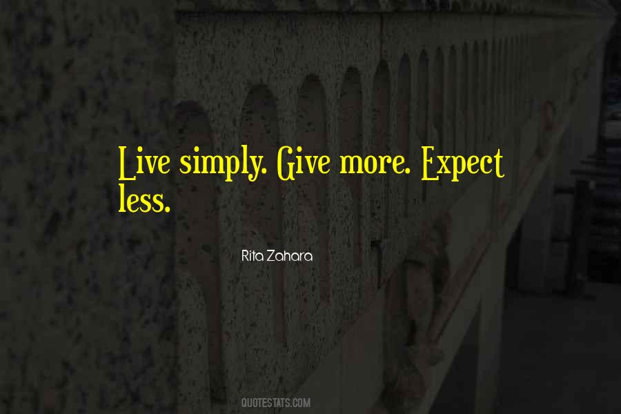 Give More Expect Quotes #1433621