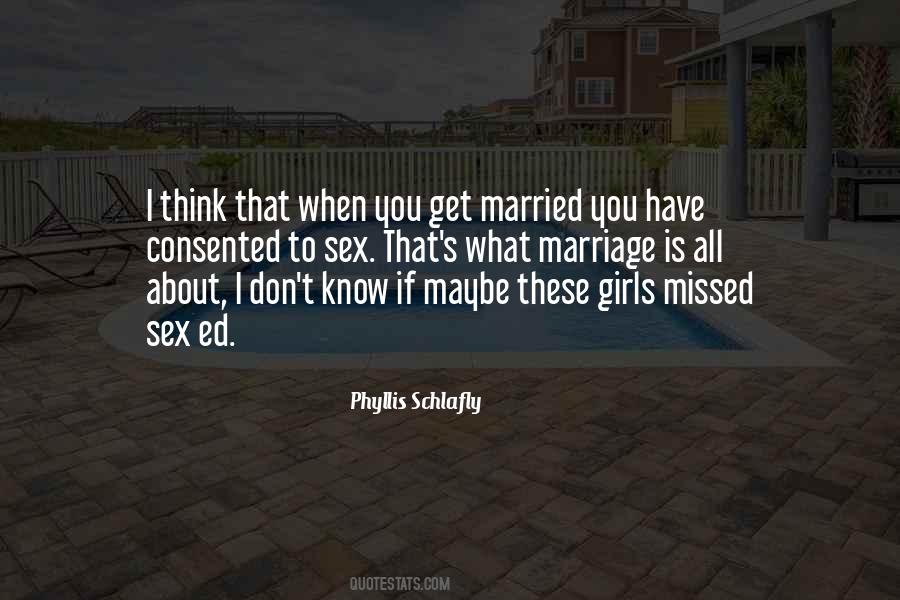 Quotes About When You Get Married #1680451