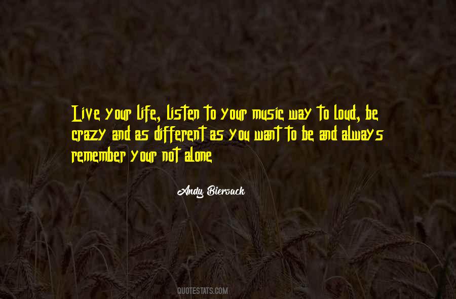 Way You Live Your Life Quotes #107189