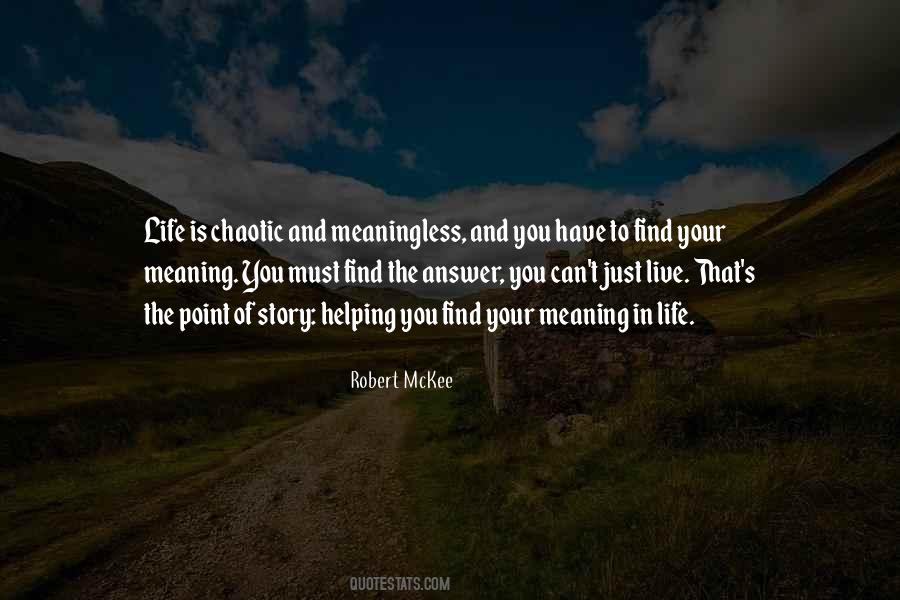 Life Is Meaningless Quotes #1194926