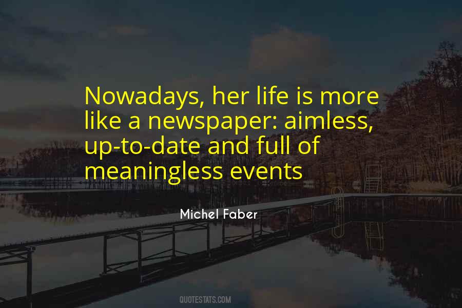 Life Is Meaningless Quotes #281937