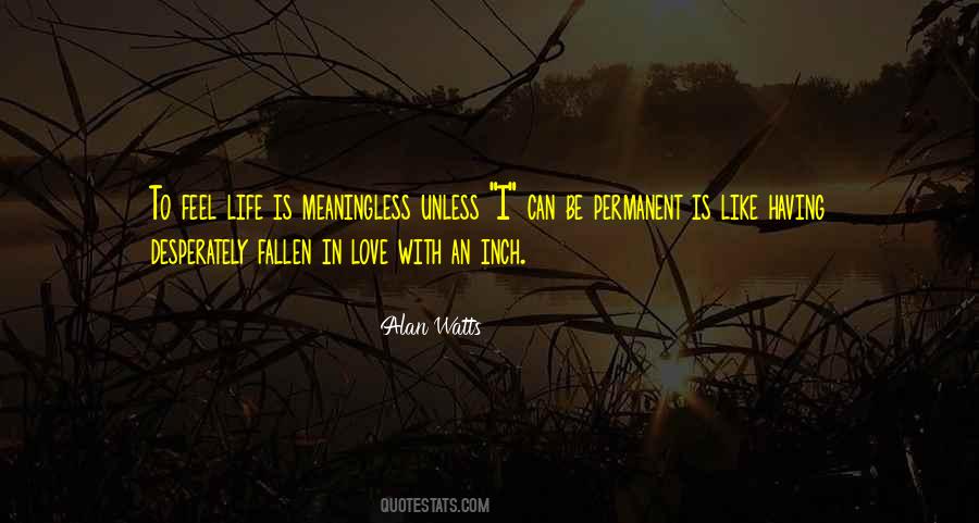 Life Is Meaningless Quotes #38301