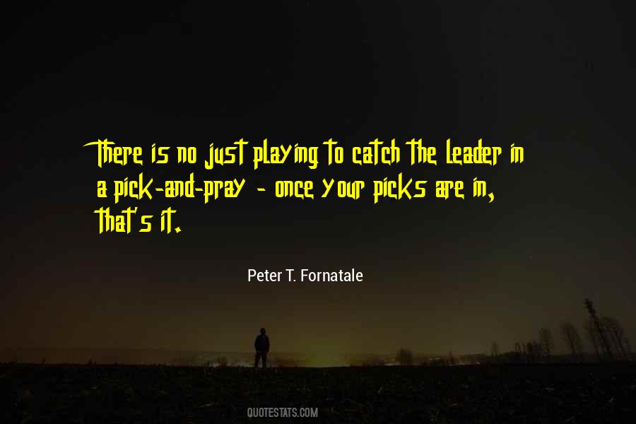 Quotes About Playing Catch Up #1073736