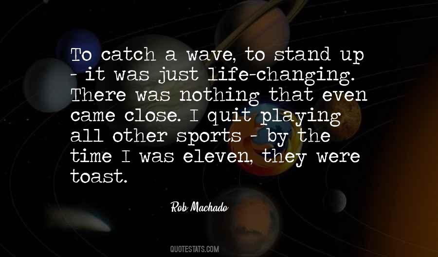 Quotes About Playing Catch Up #1187611
