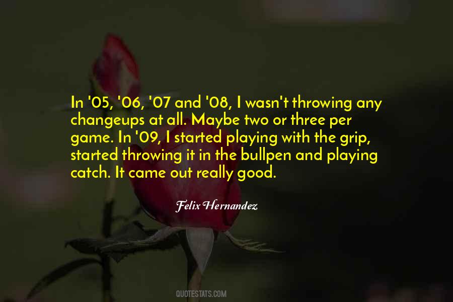 Quotes About Playing Catch Up #1476280