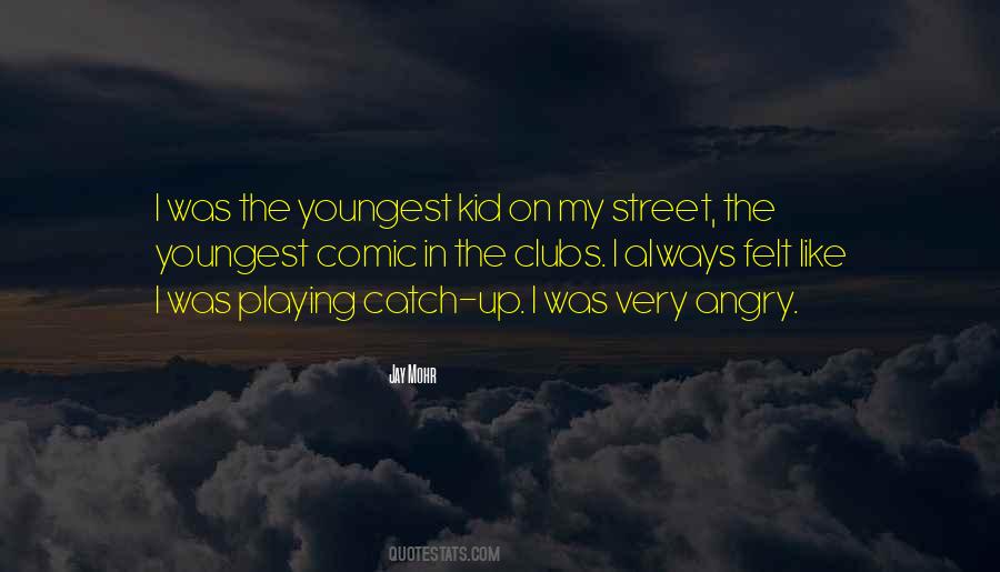 Quotes About Playing Catch Up #533278