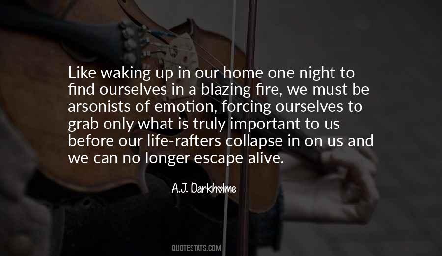 A House Fire Quotes #1148416
