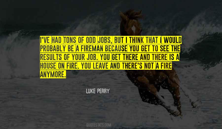 A House Fire Quotes #1170901