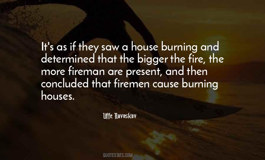A House Fire Quotes #1243802