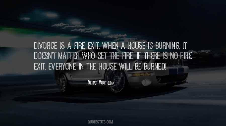 A House Fire Quotes #591526