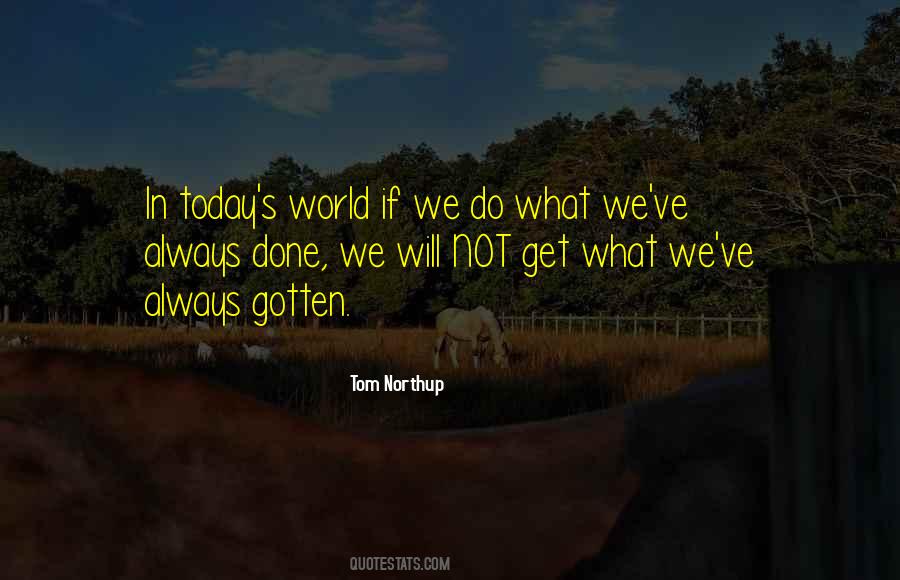 Today S World Quotes #702342