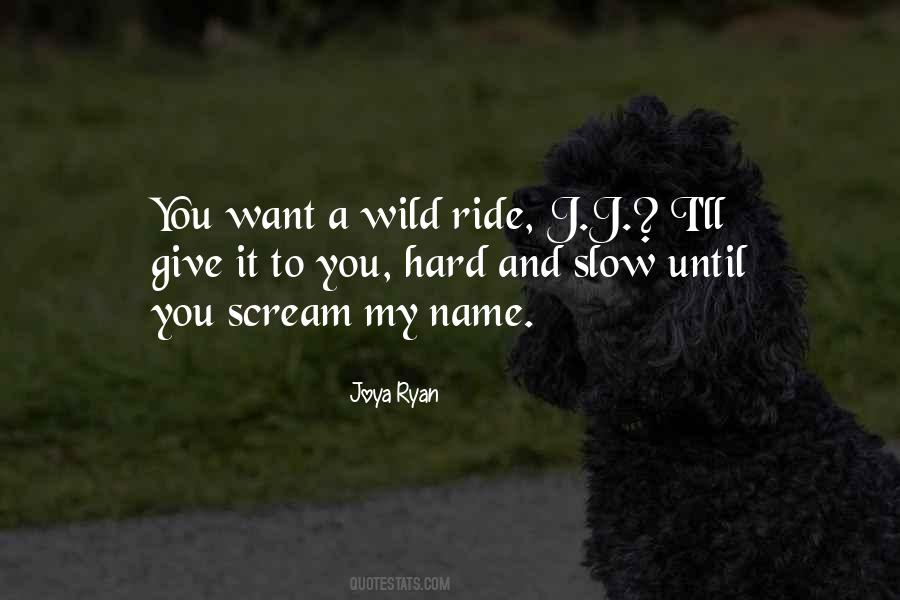 Quotes About A Wild Ride #1548815