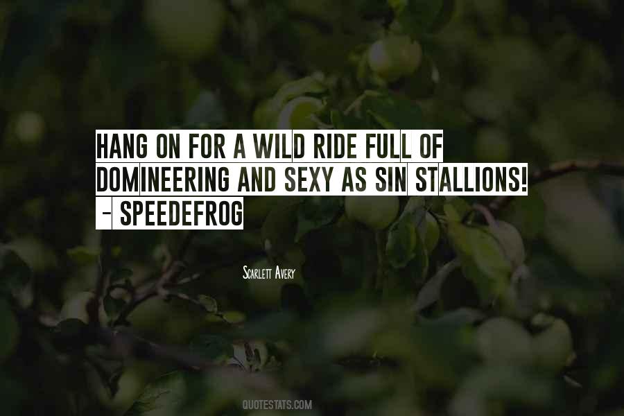 Quotes About A Wild Ride #1663871