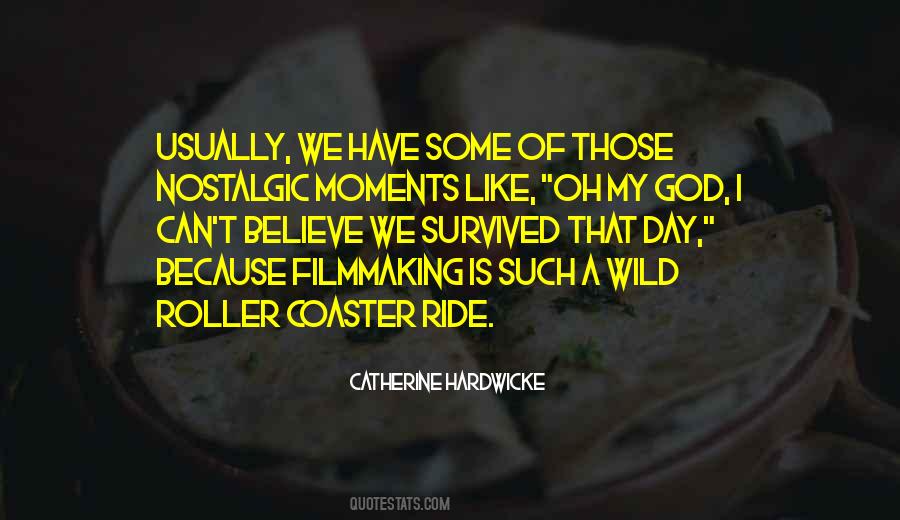 Quotes About A Wild Ride #765596