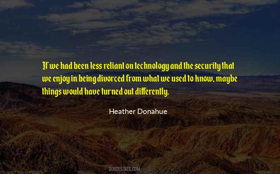 Quotes About Security Technology #1378822