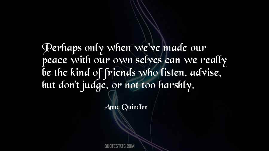 Quotes About Friends Who Don't Listen #1085676