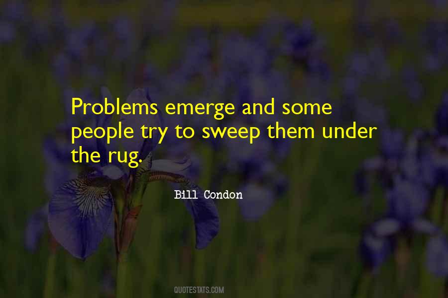 Sweep Under The Rug Quotes #1421777