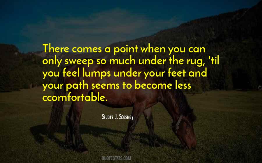 Sweep Under The Rug Quotes #941981