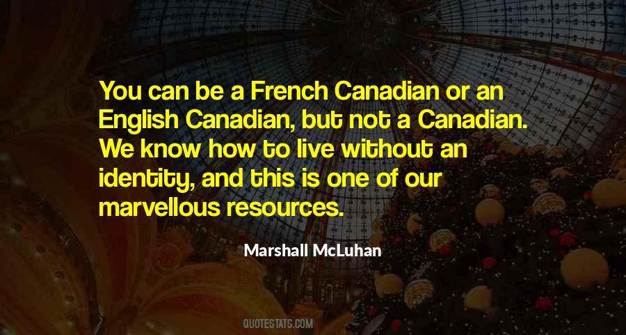 Quotes About Canadian Identity #272545