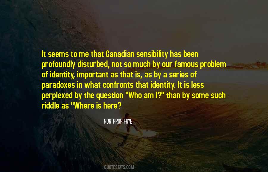 Quotes About Canadian Identity #83559