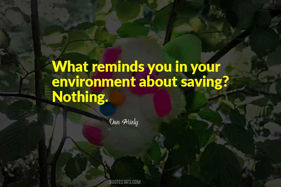 Quotes About Saving The Environment #1374173