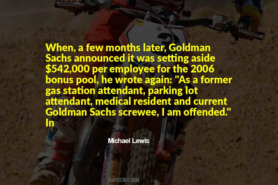 Quotes About Goldman Sachs #1058494