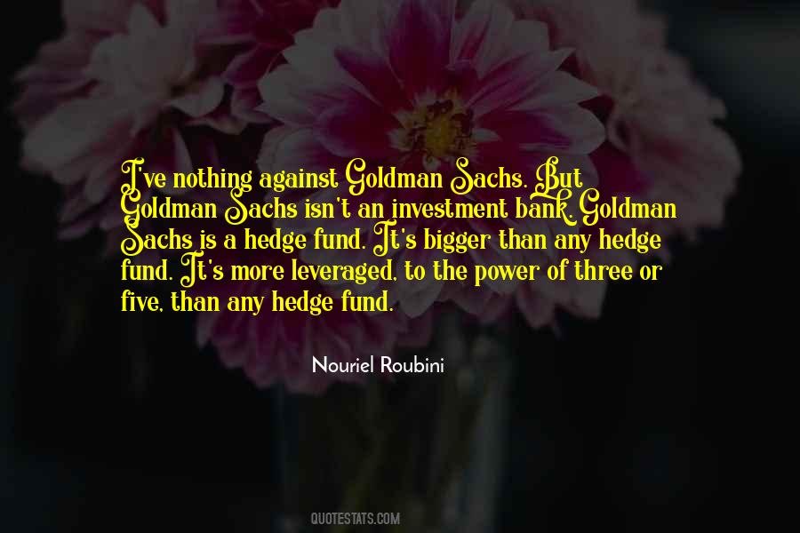 Quotes About Goldman Sachs #1419614