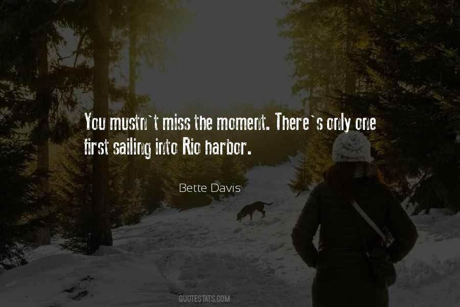 Quotes About Miss The Moment #1166656