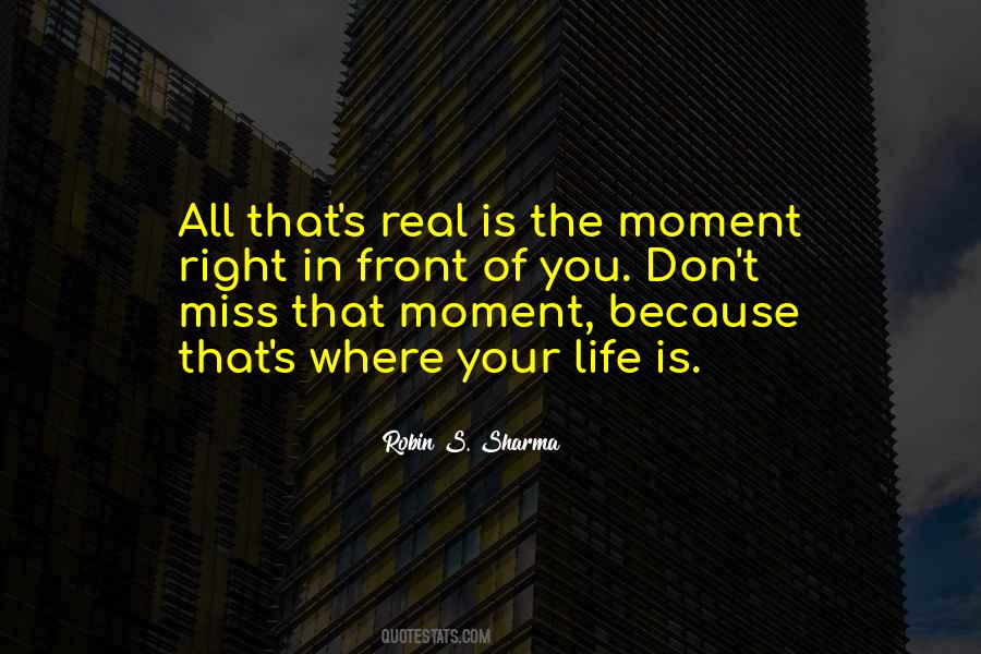Quotes About Miss The Moment #1531747
