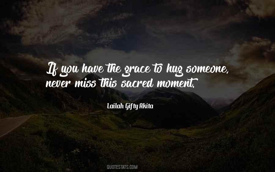 Quotes About Miss The Moment #1641502