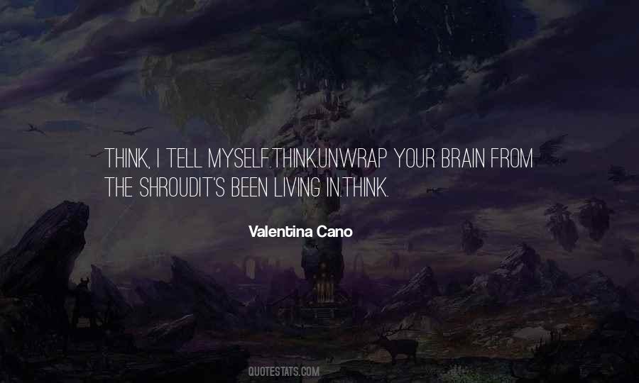 Your Brain Quotes #1295953