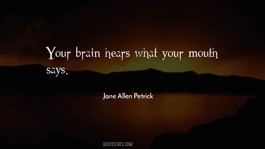 Your Brain Quotes #1321297