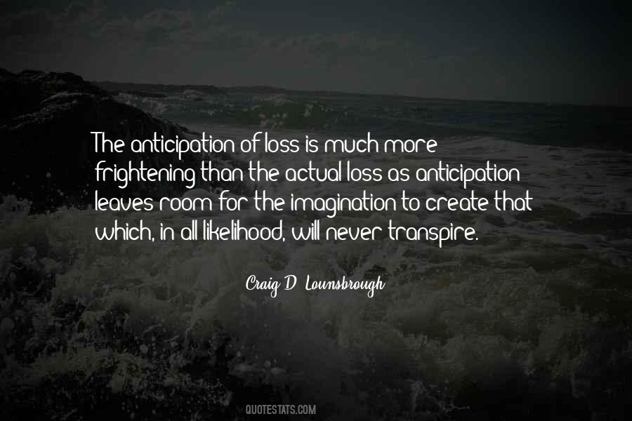 Quotes About Anticipation Fear #1495828