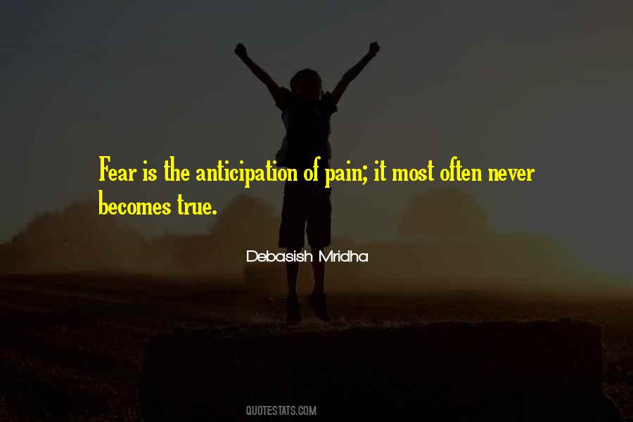 Quotes About Anticipation Fear #991907