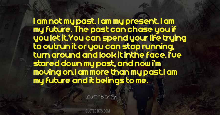 Quotes About The Present Past And Future #155458