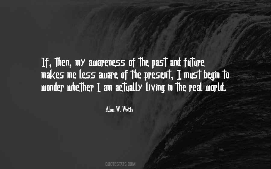 Quotes About The Present Past And Future #185737
