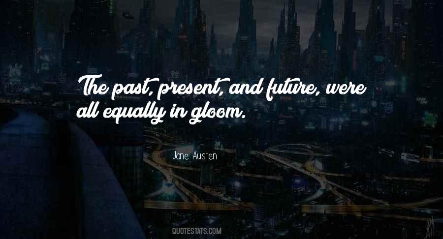 Quotes About The Present Past And Future #187907