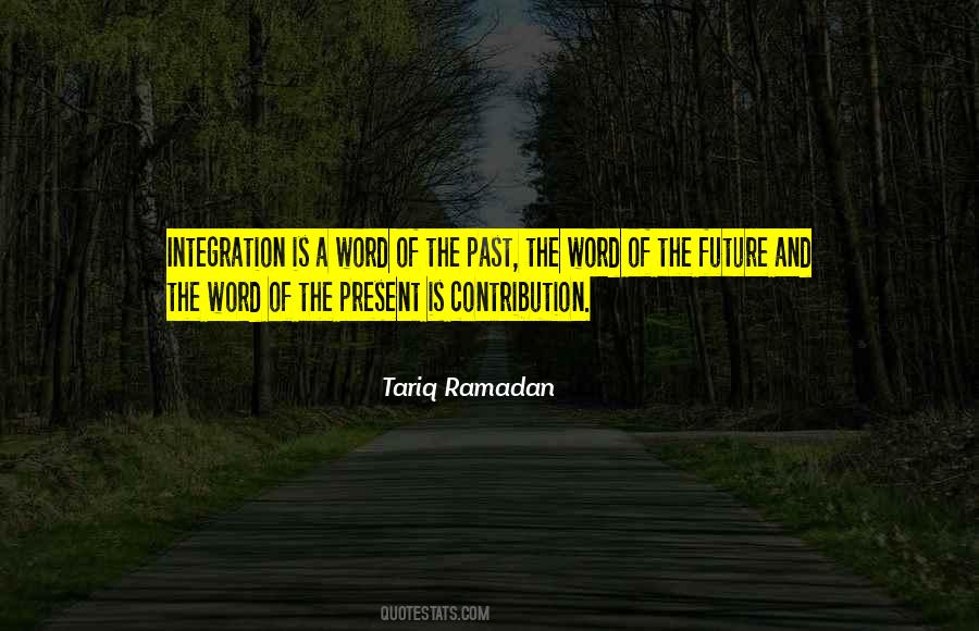 Quotes About The Present Past And Future #205522