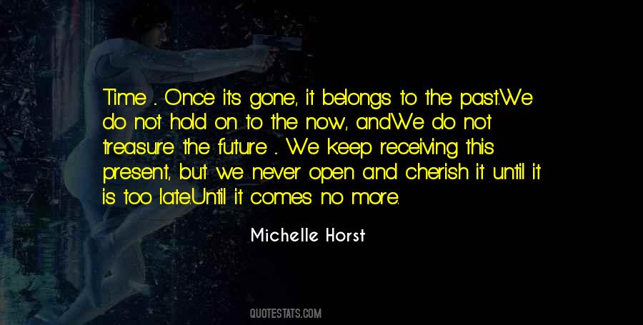 Quotes About The Present Past And Future #210036