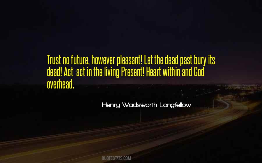 Quotes About The Present Past And Future #48930