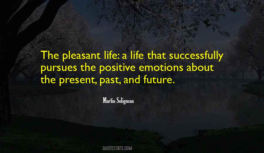 Quotes About The Present Past And Future #614972