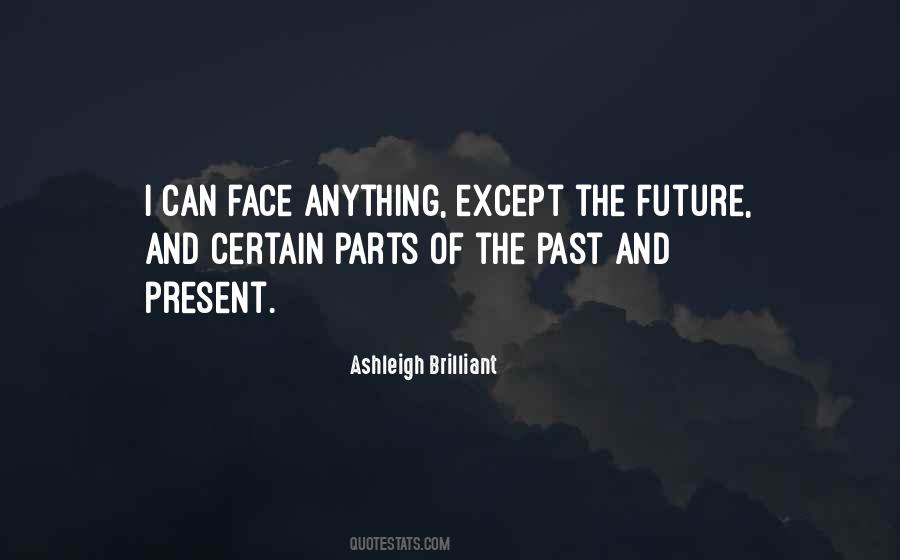 Quotes About The Present Past And Future #73457